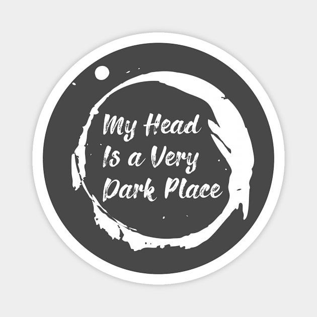 My head is a very dark place Magnet by Saladin